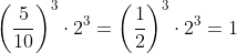 \left(\frac5{10} \right )^3\cdot2^3=\left(\frac1{2} \right )^3\cdot2^3=1